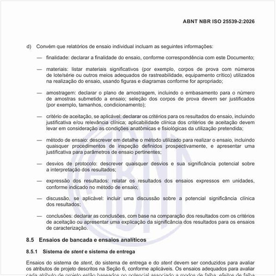 Como devem ser conduzidos os ensaios de bancada e ensaios analíticos dos stents?