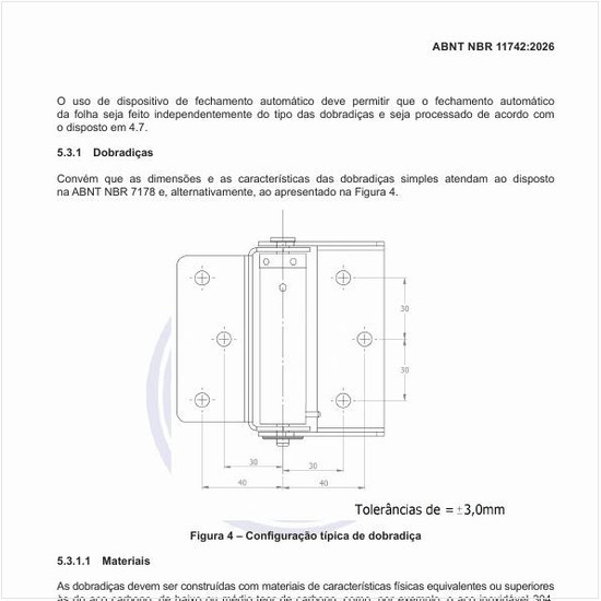 Qual é a configuração típica da dobradiça?