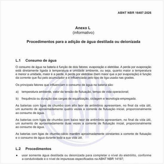 Quais deve ser os procedimentos para a adição de água destilada ou deionizada nas baterias?
