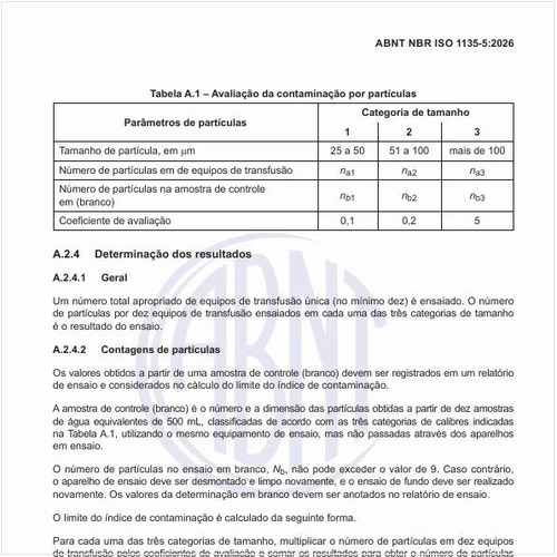 Como deve ser a avaliação da contaminação por partículas?