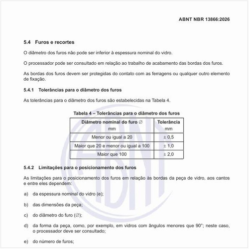 Quais são as tolerâncias para o diâmetro dos furos?