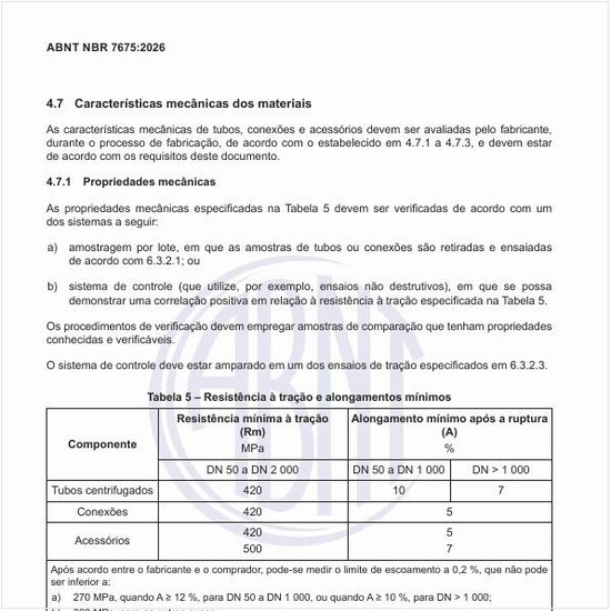 Qual é a resistência à tração e alongamentos mínimos?