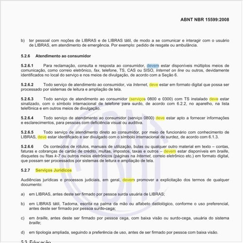 Como deve ser tratada  a documentação dos serviços jurídicos, visando o público portador de necessidades especiais?