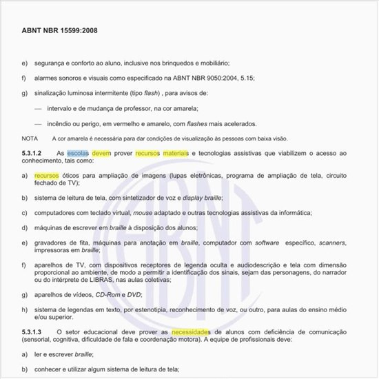 Que recursos materiais e tecnológicos as escolas devem oferecer, visando o público portador de necessidades especiais?