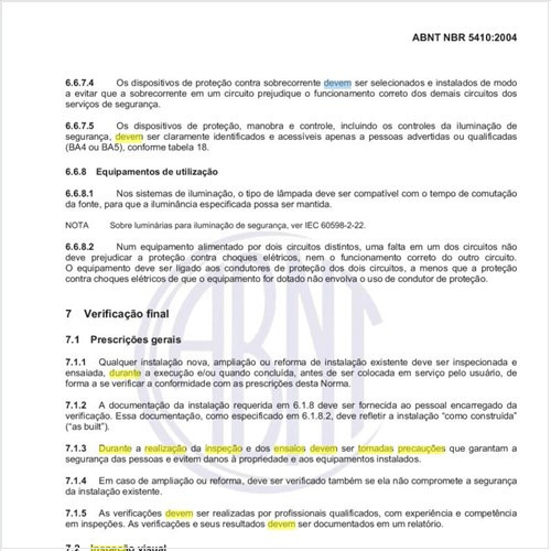 Quais tipos de precauções devem ser tomadas durante a realização da inspeção e dos ensaios nas instalações?