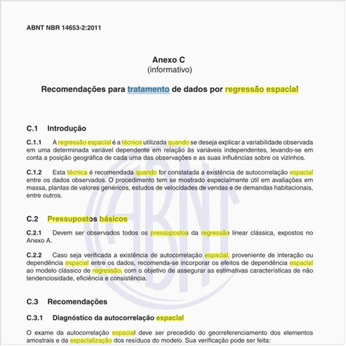 Quais os pressupostos básicos a serem considerados quando utilizar a tecnica de Regressão Espacial no tratamento de dados?