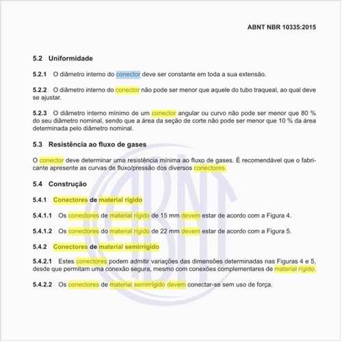 Como devem ser construídos os conectores de material rígido e semirrígido?