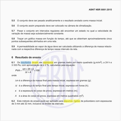 Como devem ser expressos os resultados dos ensaios da espuma rígida de poliuretano?