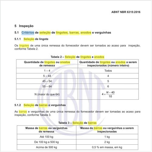 Quais os critérios de seleção de lingotes, barras, anodos e verguinhas?
