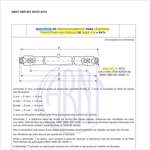 Quais os princípios de dimensionamento das lâmpadas halógenas de tungstênio de base R7s e RX7s?