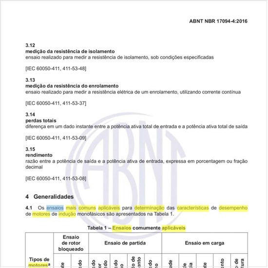 Quais os ensaios mais comuns aplicáveis para determinação das características de desempenho de motores de indução monofásicos?