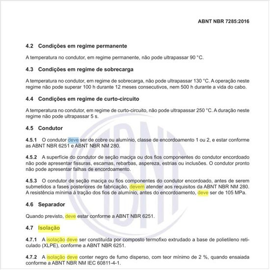 Como deve ser a isolação desse tipo de cabos?