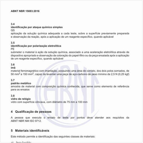 Quais os materiais identificáveis nesse tipo de ensaio?