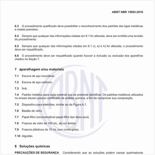 Qual a aparelhagem e/ou materiais para esses ensaios?