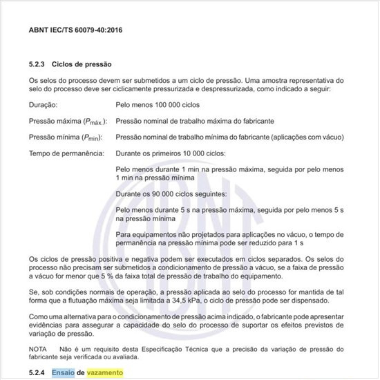 Quais as pressões para o ensaio de vazamento e de ruptura?