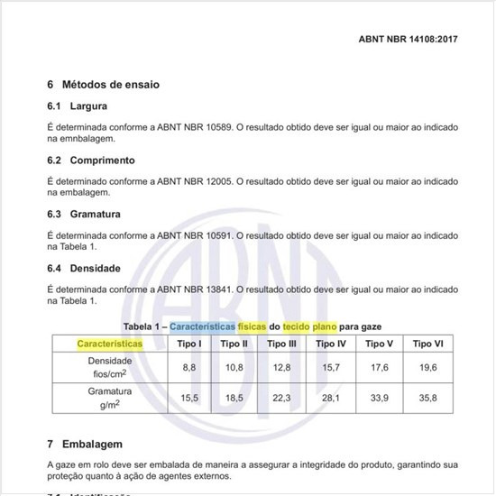 Quais as características físicas do tecido plano para gaze?