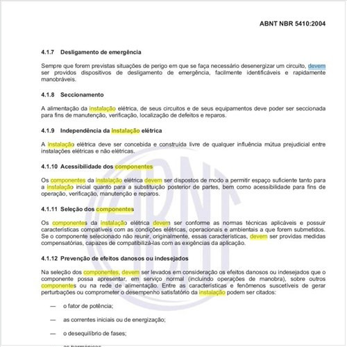 De uma maneira geral, como devem ser selecionados os componentes da instalação elétrica?