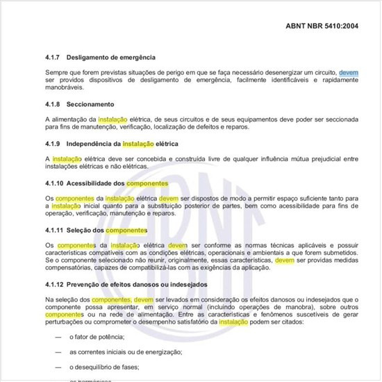 De uma maneira geral, como devem ser selecionados os componentes da instalação elétrica?