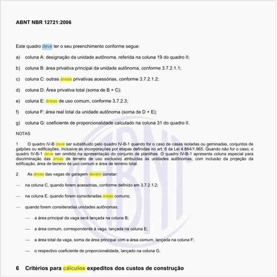 Como deve ser feita a homogeneização das áreas para fins de cálculo de custo?