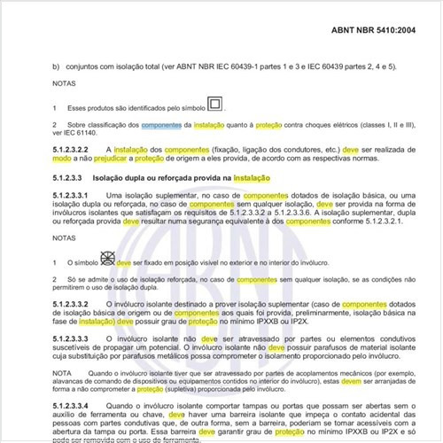 Como deve ser feita a instalação dos componentes de modo a não prejudicar a proteção de origem?