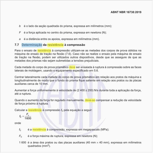 Como deve ser feita a determinação da resistência à compressão?