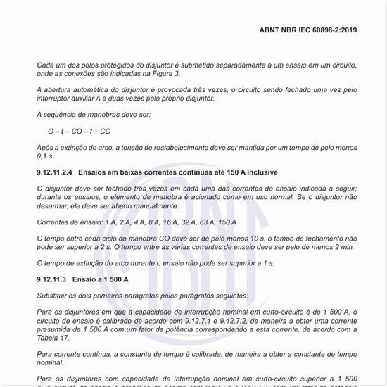 Como deve ser feito os ensaios em baixas correntes contínuas até 150 A inclusive?