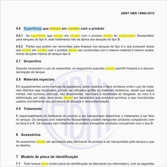 Qual deve ser o acabamento das superfícies que entram em contato com o produto?