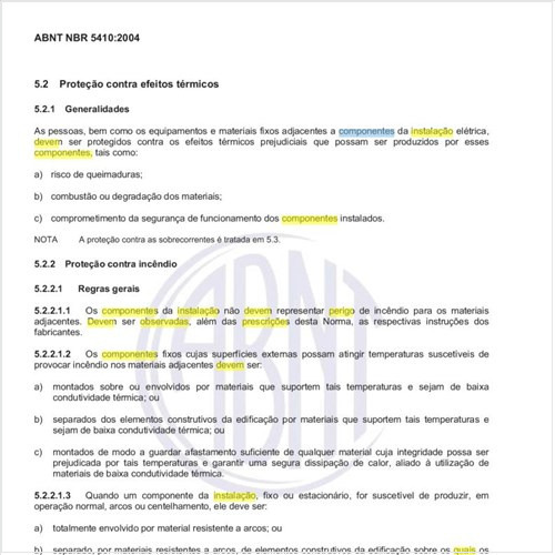 Quais as prescrições que devem ser observadas pelos componentes da instalação relativas a perigo de incêndio?