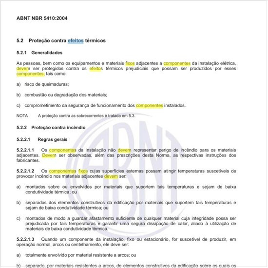 Como devem estar localizados os componentes fixos que apresentem efeito de concentração de calor?