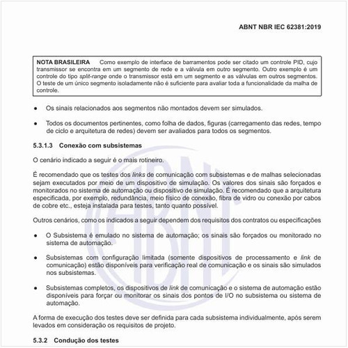 Como deve ser feita a condução dos testes?