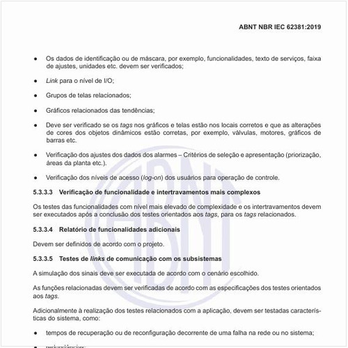 Como deve ser executada a verificação das funcionalidades do sistema?