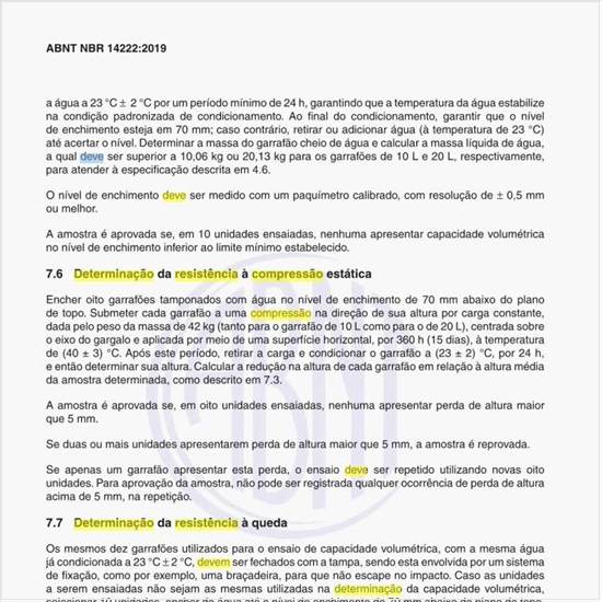 Como deve ser realizada a determinação da resistência à compressão estática?