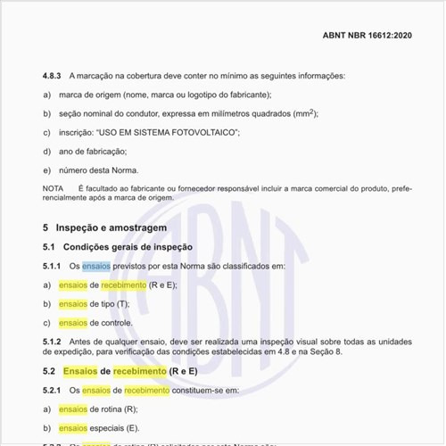 Quais devem ser os ensaios de recebimento (R e E)?