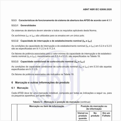 Como deve ser feita a marcação e posição da marcação nos dispositivos?