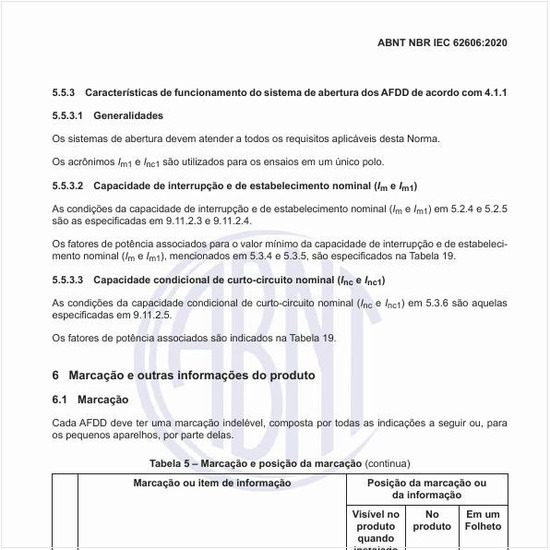 Como deve ser feita a marcação e posição da marcação nos dispositivos?