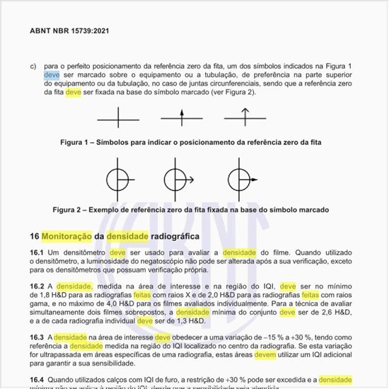 Como deve ser feita a monitoração da densidade radiográfica?