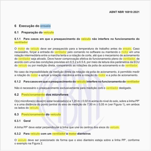 Para o ensaio, qual o posicionamento do veículo com um ventilador e motor dianteiros?
