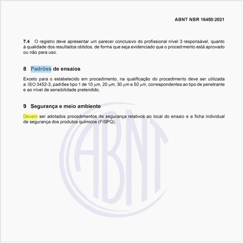 Como devem ser executados os padrões de ensaios?