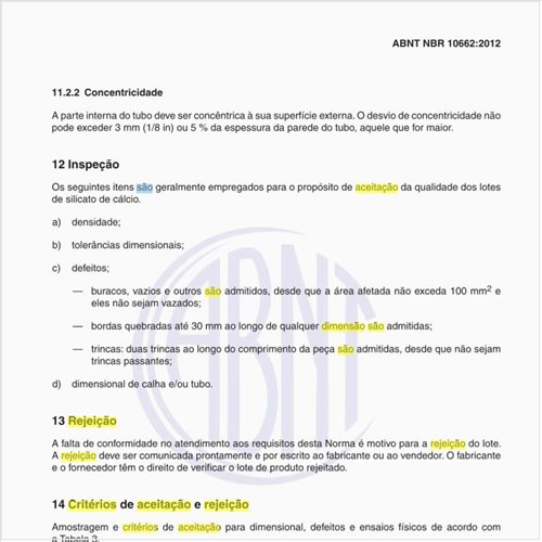 Quais são os critérios de aceitação e rejeição dos produtos?