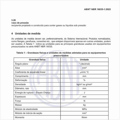 Quais as grandezas físicas e unidades de medidas adotadas para esses equipamentos?