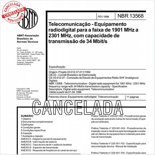 Telecomunicação - Equipamento radiodigital para a faixa de 1901 MHz a 2301 MHz, com capacidade de transmissão de 34 Mbit/s
