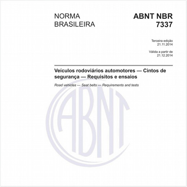 Veículos rodoviários automotores - Cintos de segurança - Requisitos e ensaios