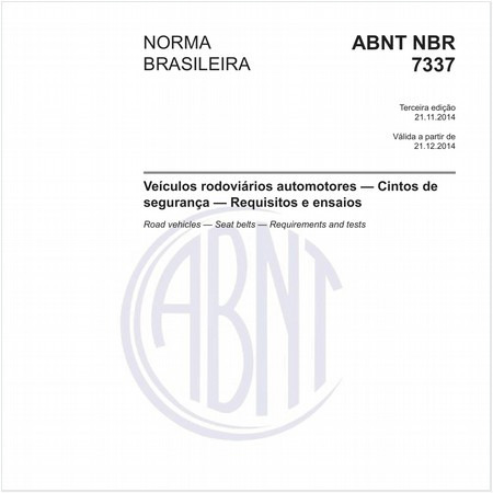 Veículos rodoviários automotores - Cintos de segurança - Requisitos e ensaios