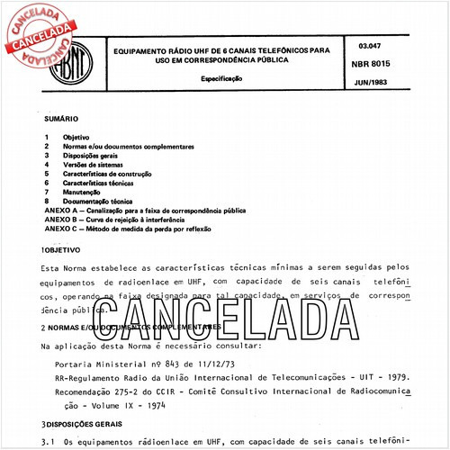 Equipamento rádio UHF de 6 canais telefônicos para uso em correspondência pública