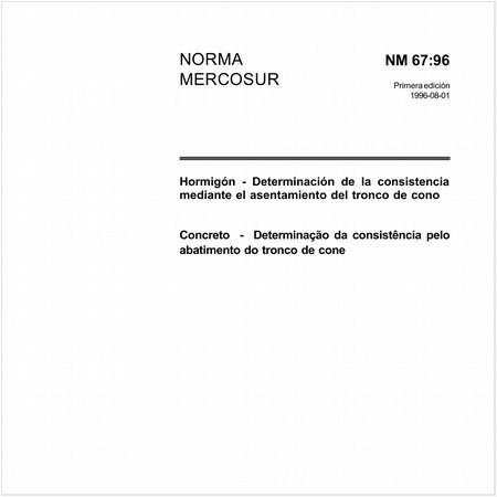 Concreto - Determinação da consistência pelo abatimento do tronco de cone