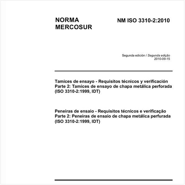 Peneiras de ensaio - Requisitos técnicos e verificação - Parte 2: Peneiras de ensaio de chapa metálica perfurada (IS0 3310-2:1999, IDT)