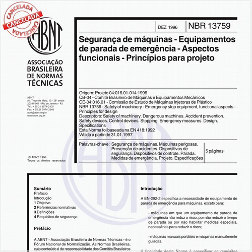 Segurança de máquinas - Equipamentos de parada de emergência - Aspectos funcionais - Princípios para projeto