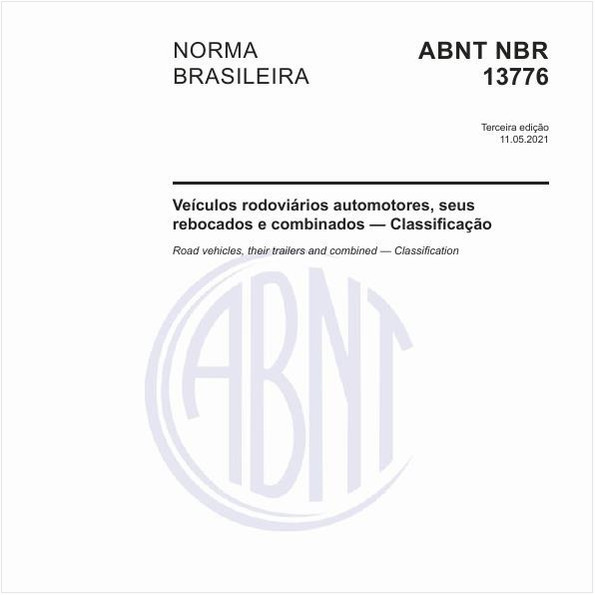 Veículos rodoviários automotores, seus rebocados e combinados - Classificação