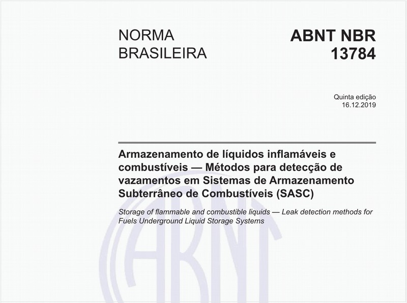 Armazenamento de líquidos inflamáveis e combustíveis - Métodos para detecção de vazamentos em Sistemas de Armazenamento Subterrâneo de Combustíveis (SASC)