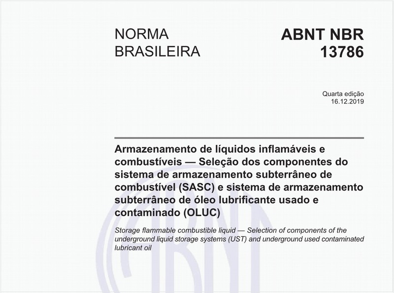 Armazenamento de líquidos inflamáveis e combustíveis - Seleção dos componentes do combustível (SASC) e sistema de armazenamento subterrâneo de óleo lubrificante usado e contaminado (OLUC)